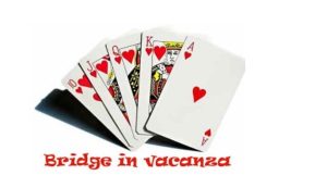 BRIDGE IN VACANZA