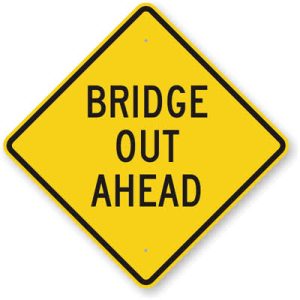 BRIDGE OUT AHEAD